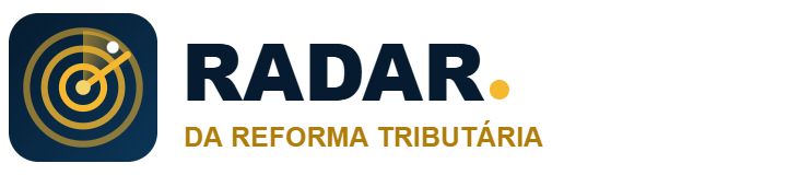 Radar da Reforma Tributária